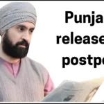 Punjab 95 release date postponed